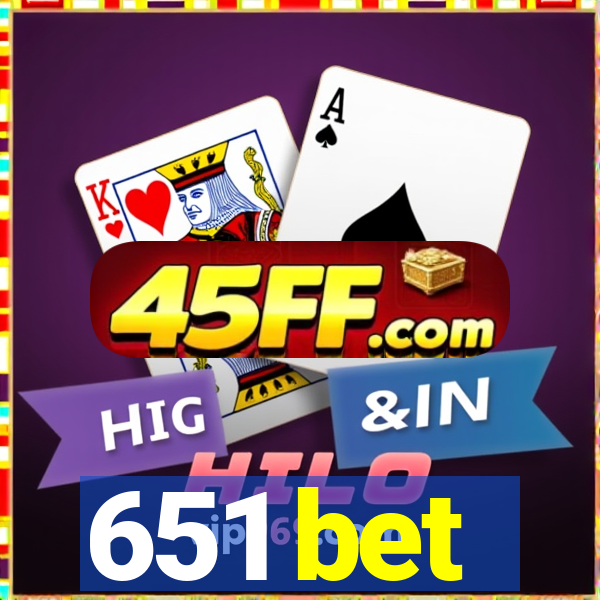 651 bet